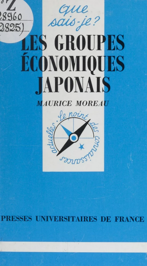 Les groupes économiques japonais - Maurice Moreau - (Presses universitaires de France) réédition numérique FeniXX