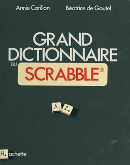 Grand dictionnaire du Scrabble®