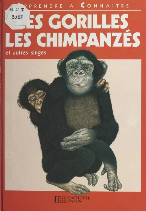 Les gorilles, les chimpanzés et autres singes - Mark Carwardine - (Hachette) réédition numérique FeniXX