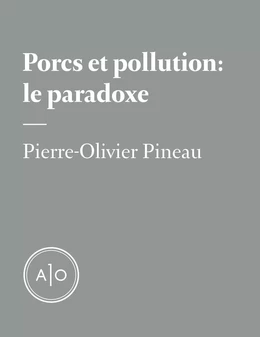 Porcs et pollution : le paradoxe