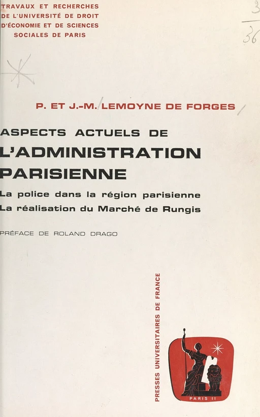 Aspects actuels de l'administration parisienne - Jean-Michel Lemoyne de Forges, Patricia Lemoyne de Forges - (Presses universitaires de France) réédition numérique FeniXX