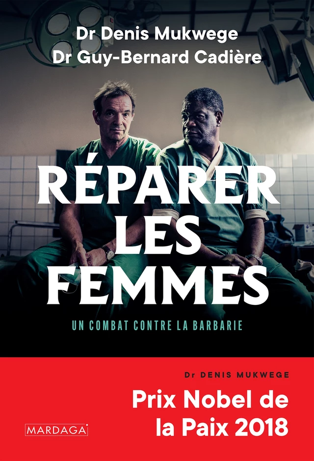 Réparer les femmes - Denis Mukwege, Guy-Bernard Cadiere - Aedis