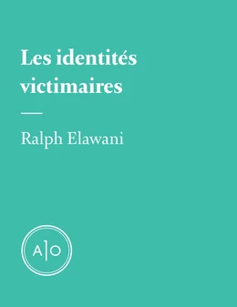 Les identités victimaires