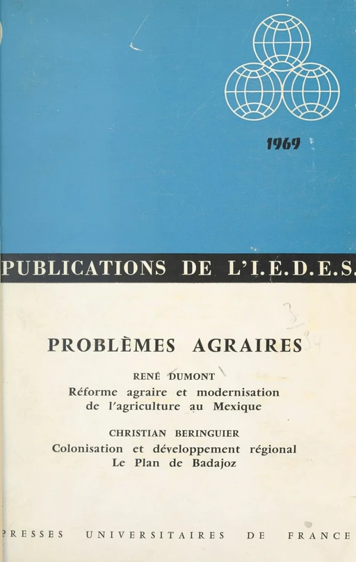 Problèmes agraires : réforme agraire et modernisation de l'agriculture au Mexique - Christian Beringuier, René Dumont - (Presses universitaires de France) réédition numérique FeniXX