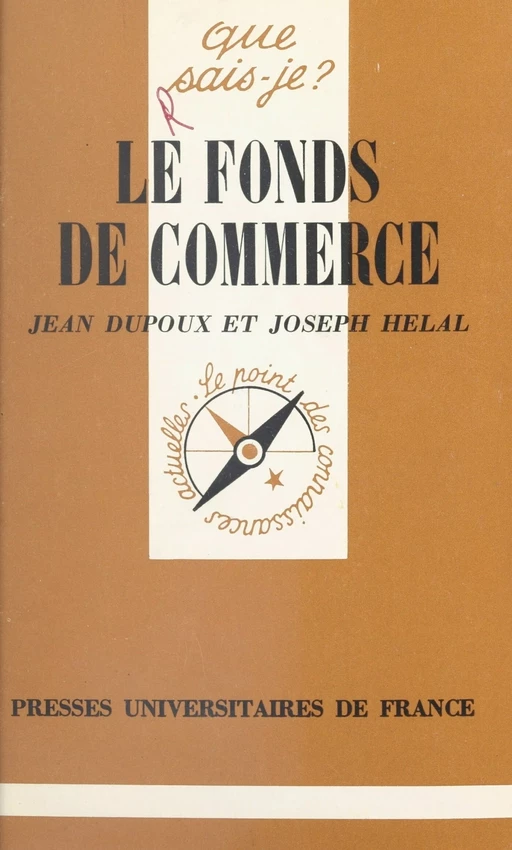 Le fonds de commerce - Jean Dupoux, Joseph Helal - (Presses universitaires de France) réédition numérique FeniXX