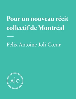 Pour un nouveau récit collectif de Montréal