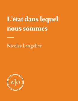 L'état dans lequel nous sommes