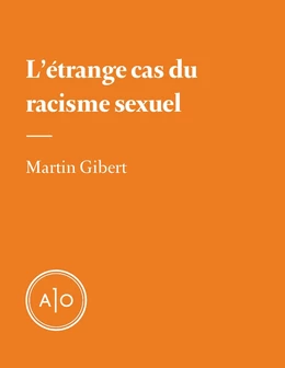 L'étrange cas du racisme sexuel