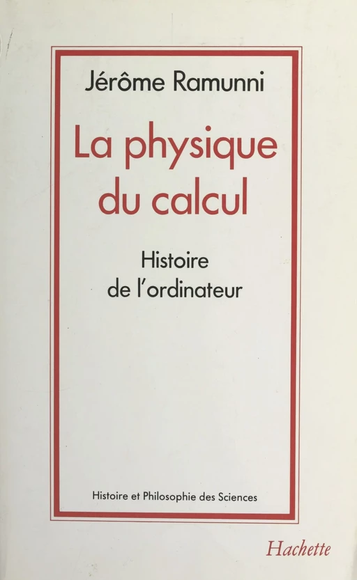 La physique du calcul - Girolamo Ramunni - (Hachette) réédition numérique FeniXX