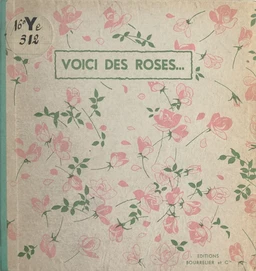 Voici des roses...