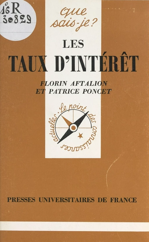 Les taux d'intérêt - Florin Aftalion, Patrice Poncet - (Presses universitaires de France) réédition numérique FeniXX