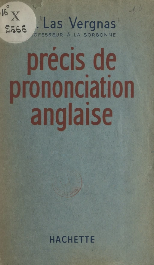 Précis de prononciation anglaise - Raymond Las Vergnas - (Hachette) réédition numérique FeniXX