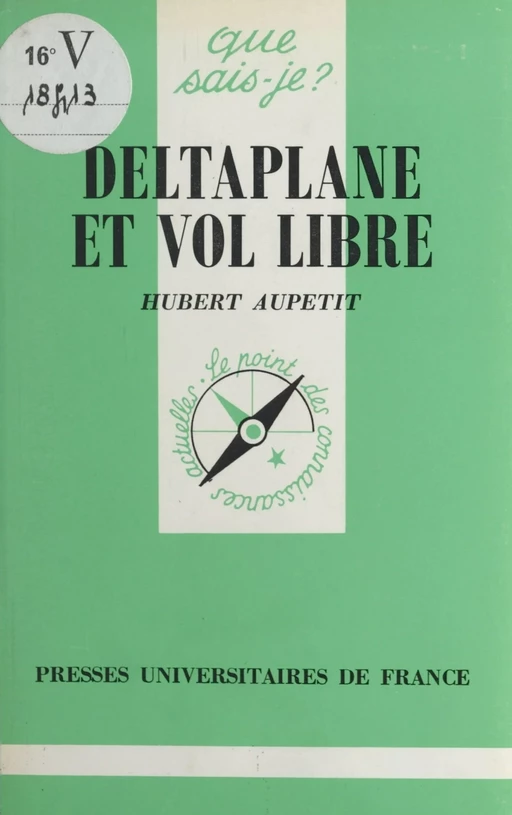 Deltaplane et vol libre - Hubert Aupetit - (Presses universitaires de France) réédition numérique FeniXX