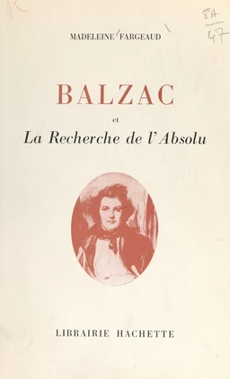 Balzac et la recherche de l'absolu