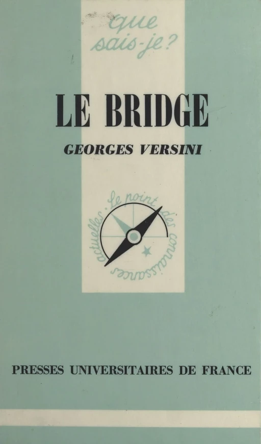 Le bridge - Georges Versini - (Presses universitaires de France) réédition numérique FeniXX