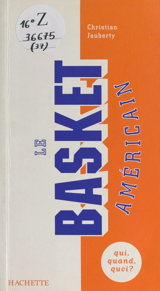 Le basket américain - Christian Jauberty - (Hachette) réédition numérique FeniXX