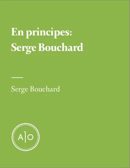 En principes: Serge Bouchard