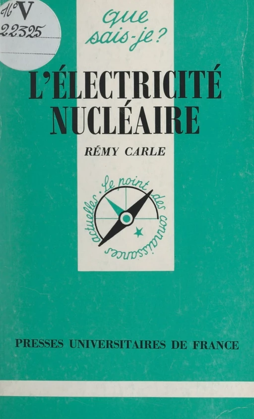 L'électricité nucléaire - Rémy Carle, Michel Durr - (Presses universitaires de France) réédition numérique FeniXX