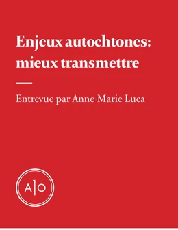 Enjeux autochtones: mieux transmettre