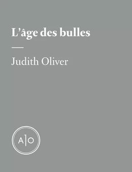 L’âge des bulles