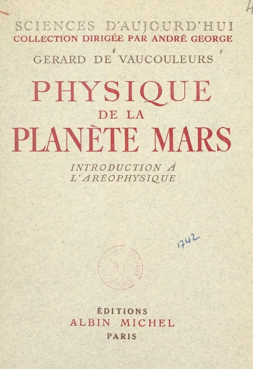 Physique de la planète Mars - Gérard de Vaucouleurs - (Albin Michel) réédition numérique FeniXX