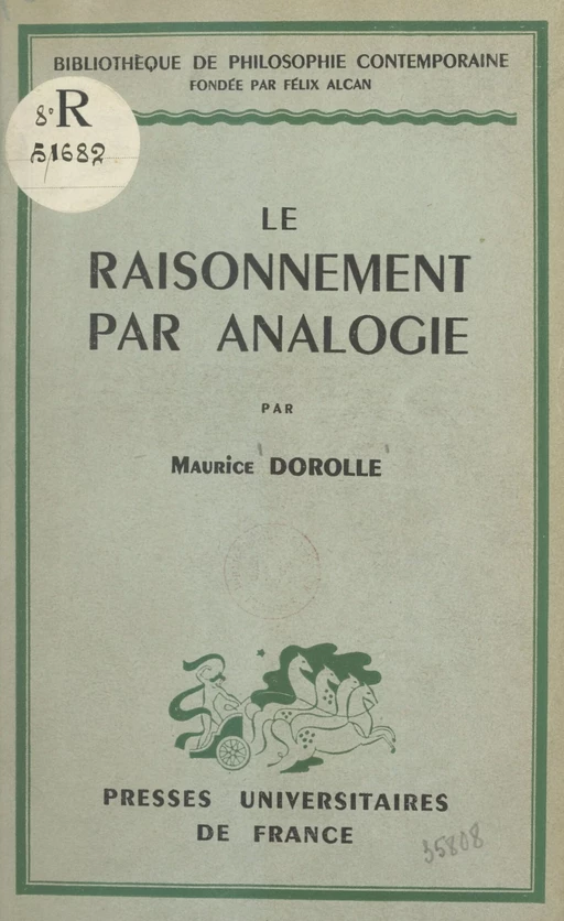 Le raisonnement par analogie - Maurice Dorolle - (Presses universitaires de France) réédition numérique FeniXX