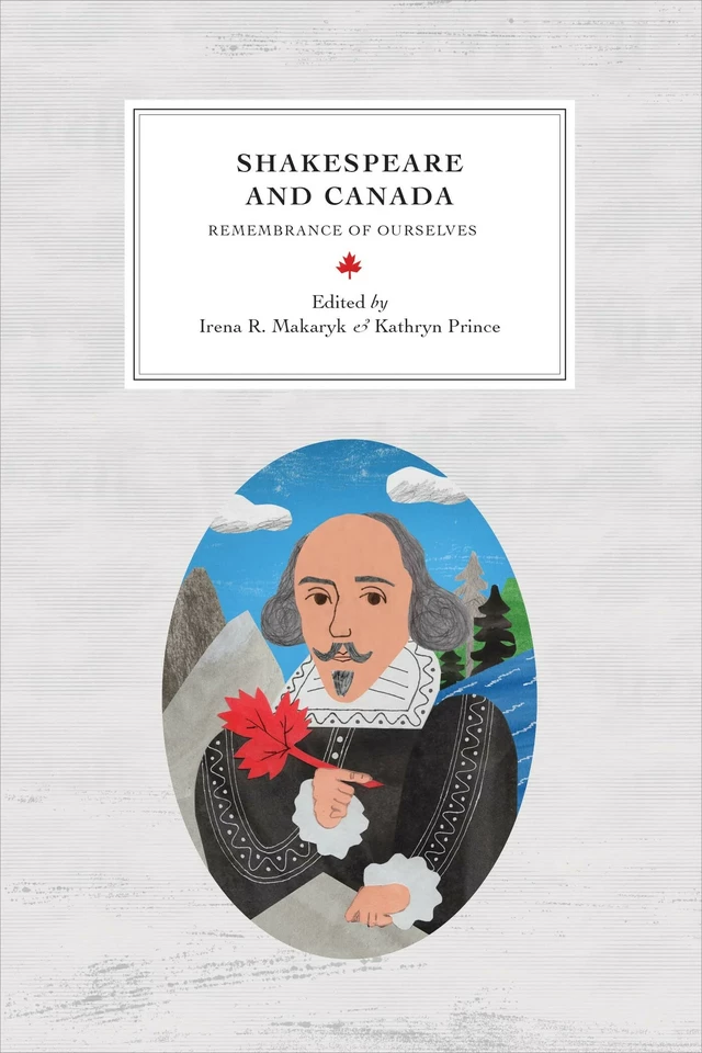 Shakespeare and Canada -  - University of Ottawa Press