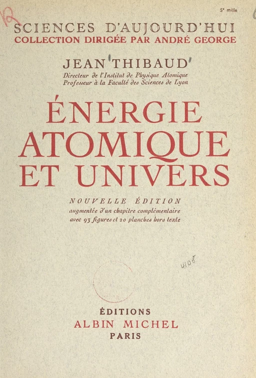 Énergie atomique et univers - Jean Thibaud - (Albin Michel) réédition numérique FeniXX