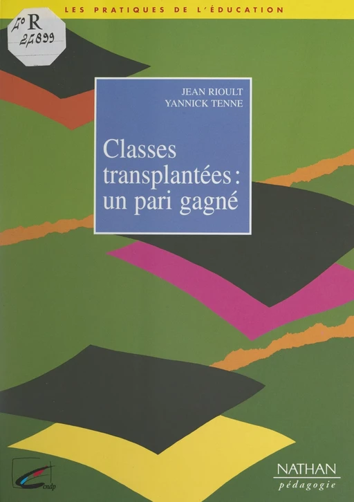 Classes transplantées : un pari gagné - Jean Rioult, Yannick Tenne - (Nathan) réédition numérique FeniXX