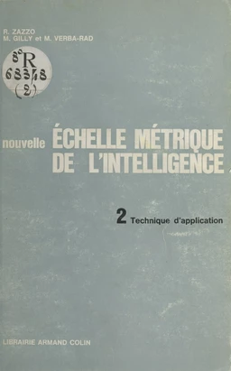 Nouvelle échelle métrique de l'intelligence (2). Technique d'application