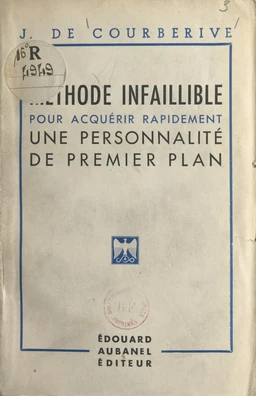 Méthode infaillible pour acquérir rapidement une personnalité de premier plan