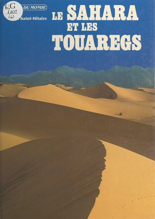 Le Sahara et les Touaregs - Alain Saint-Hilaire - (Solar) réédition numérique FeniXX