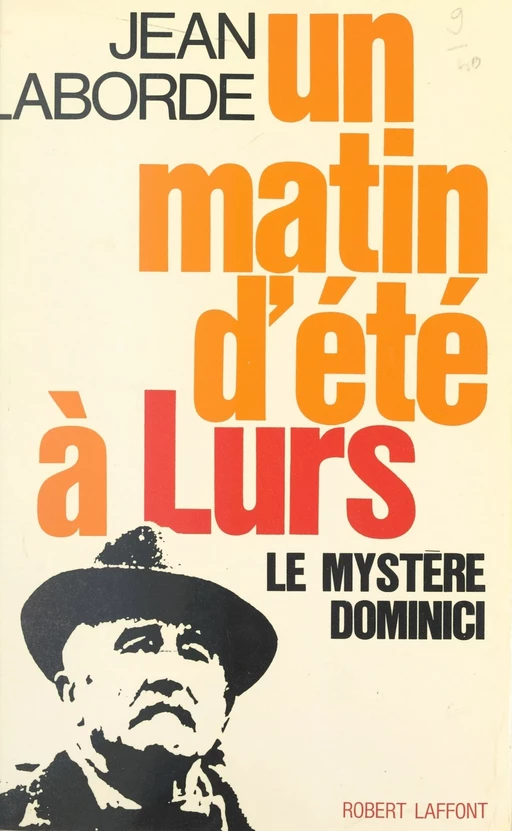 Un matin d'été à Lurs, 5 août 1952 - Jean Laborde - (Robert Laffont) réédition numérique FeniXX