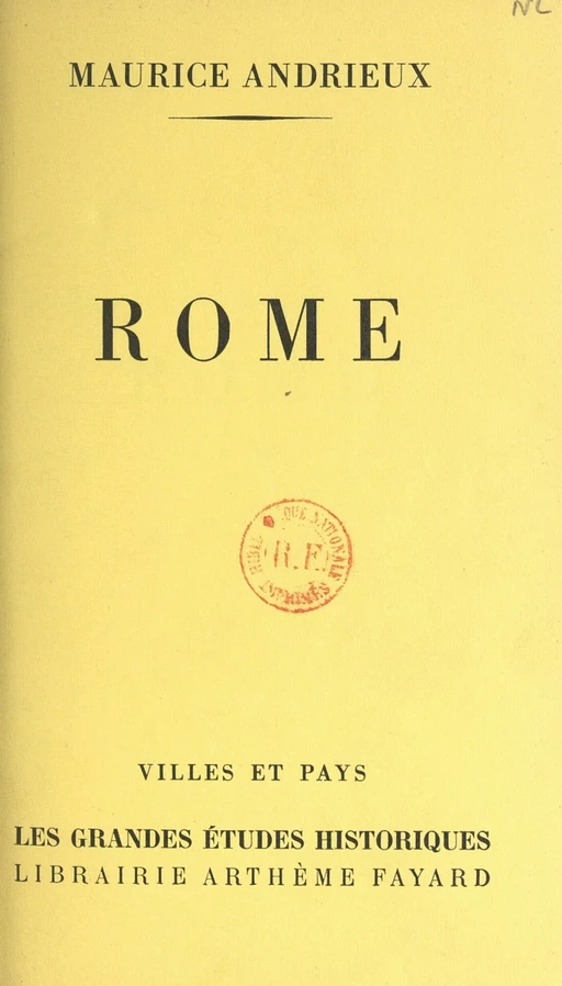 Rome - Maurice Andrieux - (Fayard) réédition numérique FeniXX