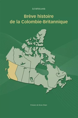 Brève histoire de la Colombie-Britannique