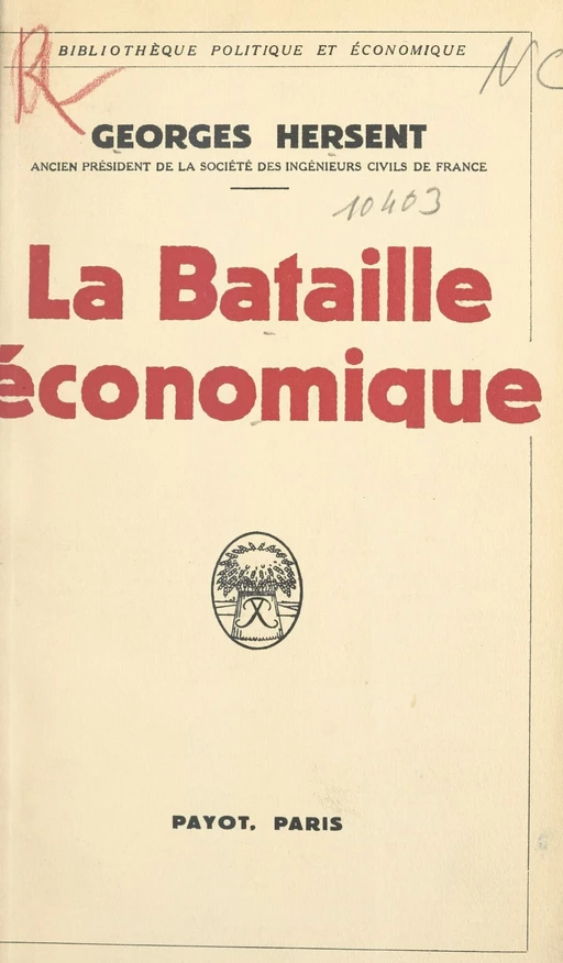 La bataille économique - Georges Hersent - (Payot & Rivages) réédition numérique FeniXX