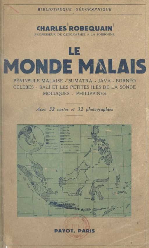 Le monde malais - Charles Robequain - (Payot & Rivages) réédition numérique FeniXX