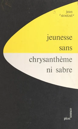 Jeunesse sans chrysanthème ni sabre