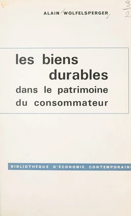 Les biens durables dans le patrimoine du consommateur