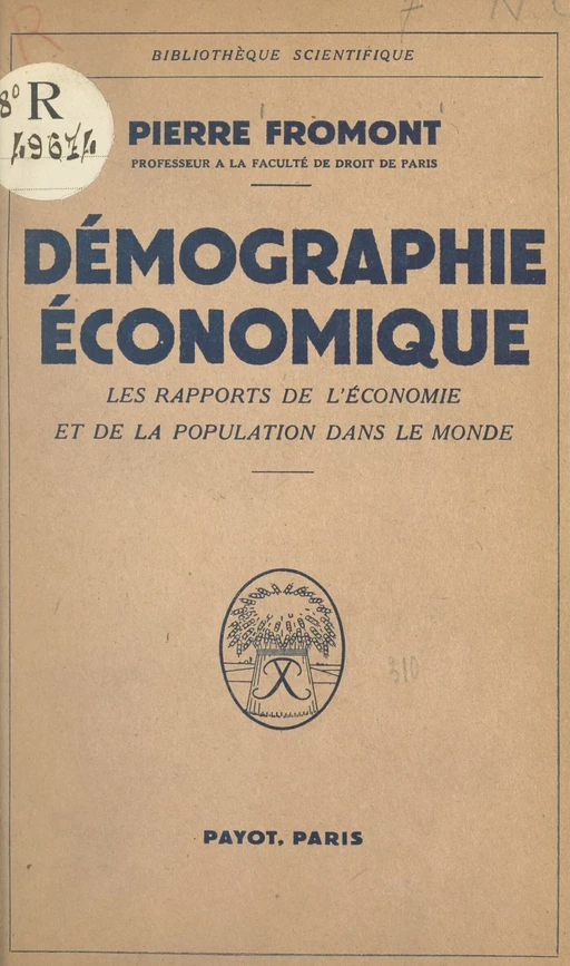 Démographie économique - Pierre Fromont - (Payot & Rivages) réédition numérique FeniXX