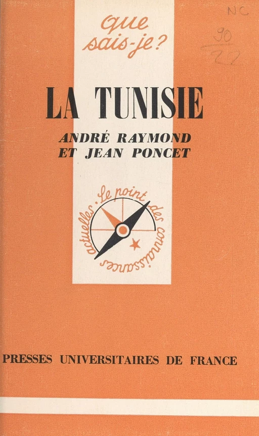 La Tunisie - Jean Poncet, André Raymond - (Presses universitaires de France) réédition numérique FeniXX