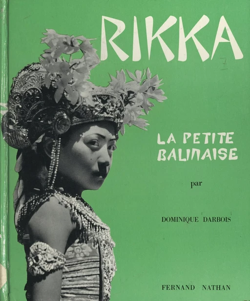 Rikka, la petite balinaise - Dominique Darbois - (Nathan) réédition numérique FeniXX