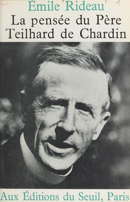 La pensée du Père Teilhard de Chardin