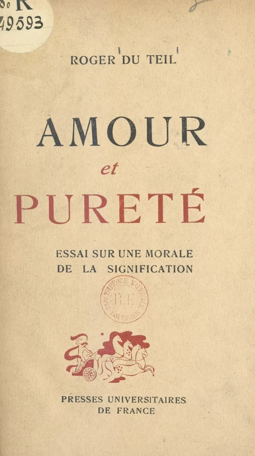 Amour et pureté - Roger du Teil - (Presses universitaires de France) réédition numérique FeniXX