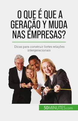 O que é que a Geração Y muda nas empresas?