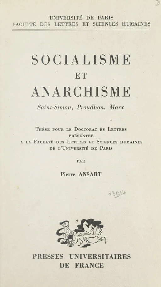 Socialisme et anarchisme : Saint-Simon, Proudhon, Marx - Pierre Ansart - (Presses universitaires de France) réédition numérique FeniXX