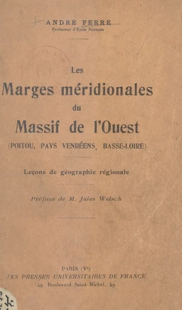 Les marges méridionales du massif de l'Ouest (Poitou, Pays vendéens, Basse-Loire)