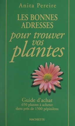 Les bonnes adresses pour trouver vos plantes