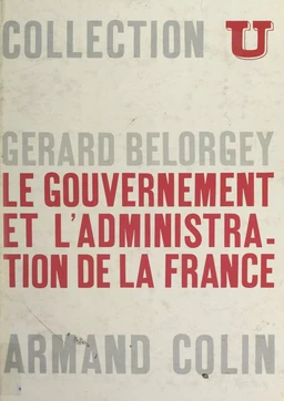 Le gouvernement et l'administration de la France