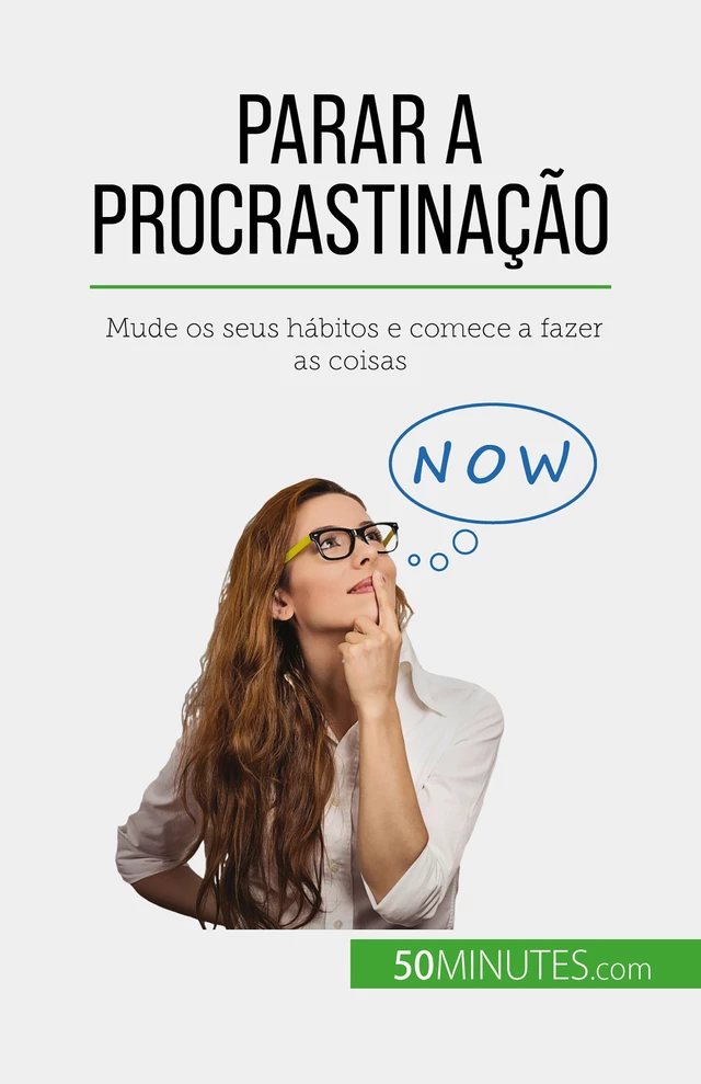 Parar a procrastinação - Hélène Nguyen Gateff - 50Minutes.com (PT)